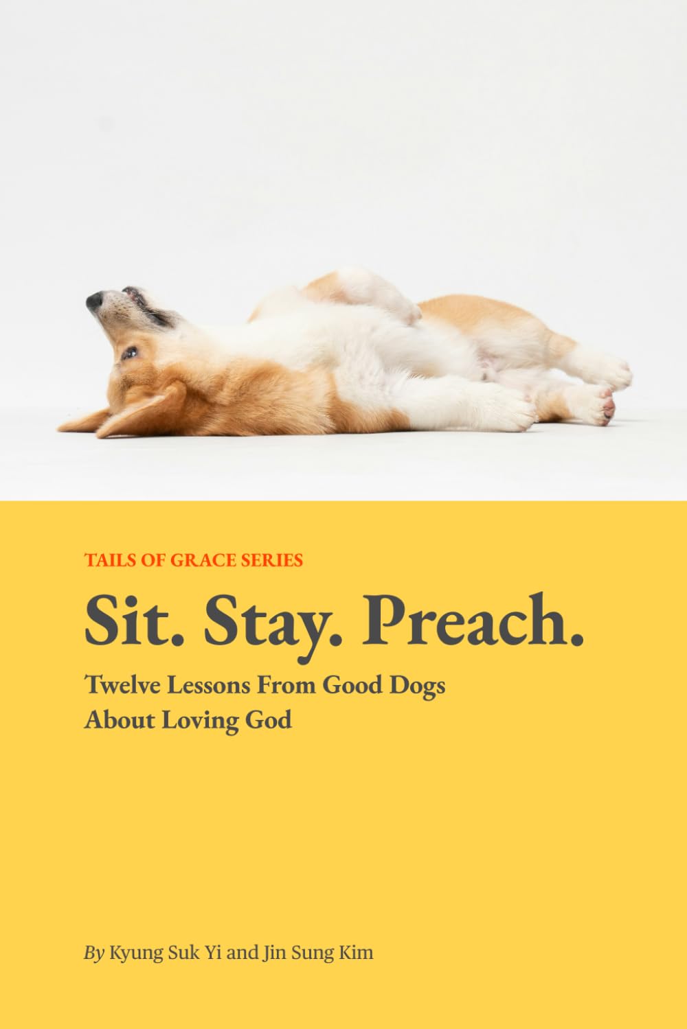 Cover of Book 01: Sit. Stay. Preach.